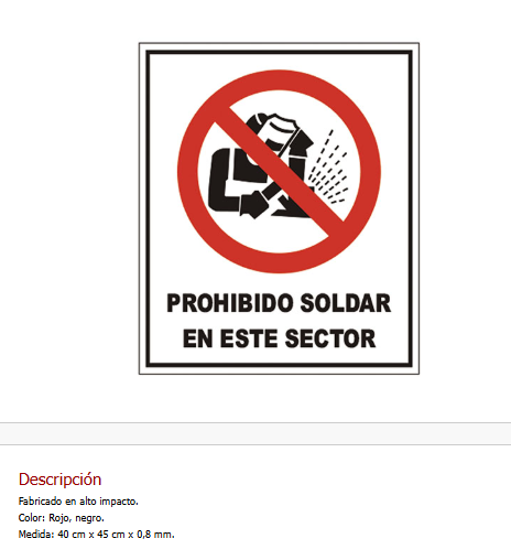 Prohibido soldar en este sector