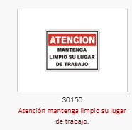 Atención mantenga limpio su lugar de trabajo